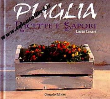 Visualizza i dettagli per Puglia Ricette e Sapori Immagine di Puglia Ricette e Sapori